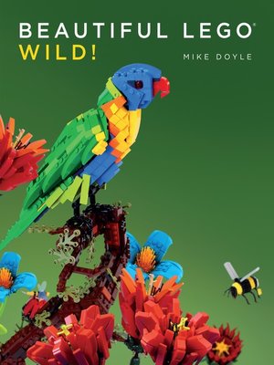 cover image of Beautiful LEGO: Wild!